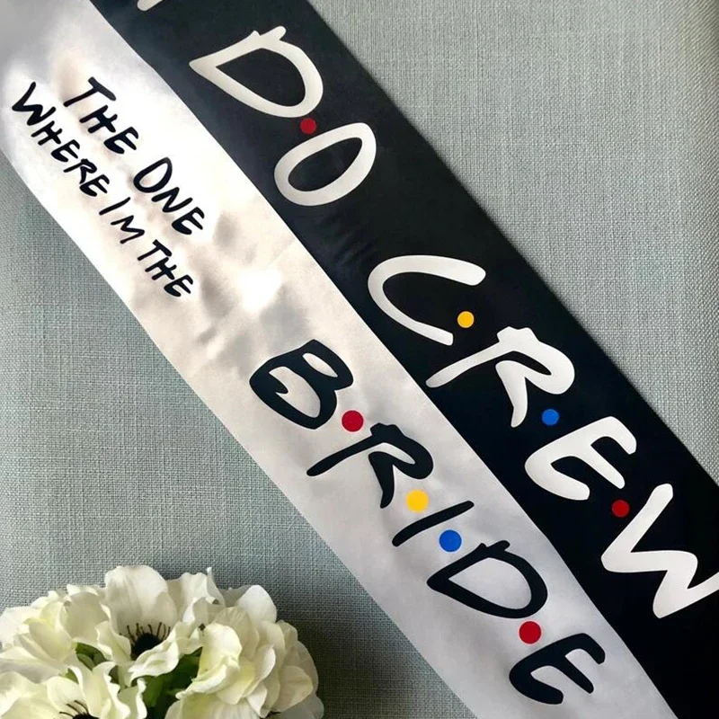 I Do Crew Bridesmaid Maid of Honor groom Bride to be sash Friend Theme Bachelorette Party bridal shower decoration proposal gift I Do Crew Bridesmaid Maid of Honor groom Bride to be sash Friend Theme Bachelorette Party bridal shower decoration proposal gift