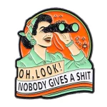 Sarcastic Quotes Enamel Pin Vintage Brooch Pines Lapel Pins Badge on Backpack Clothing Accessories Humorous Jewelry Friends Gift 5