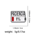 Spanish PACIENCIA Enamel Pin 1% Battery Brooch Pines Lapel Pins Badge on Backpack Clothing Accessories Fashion Jewelry Gifts 2