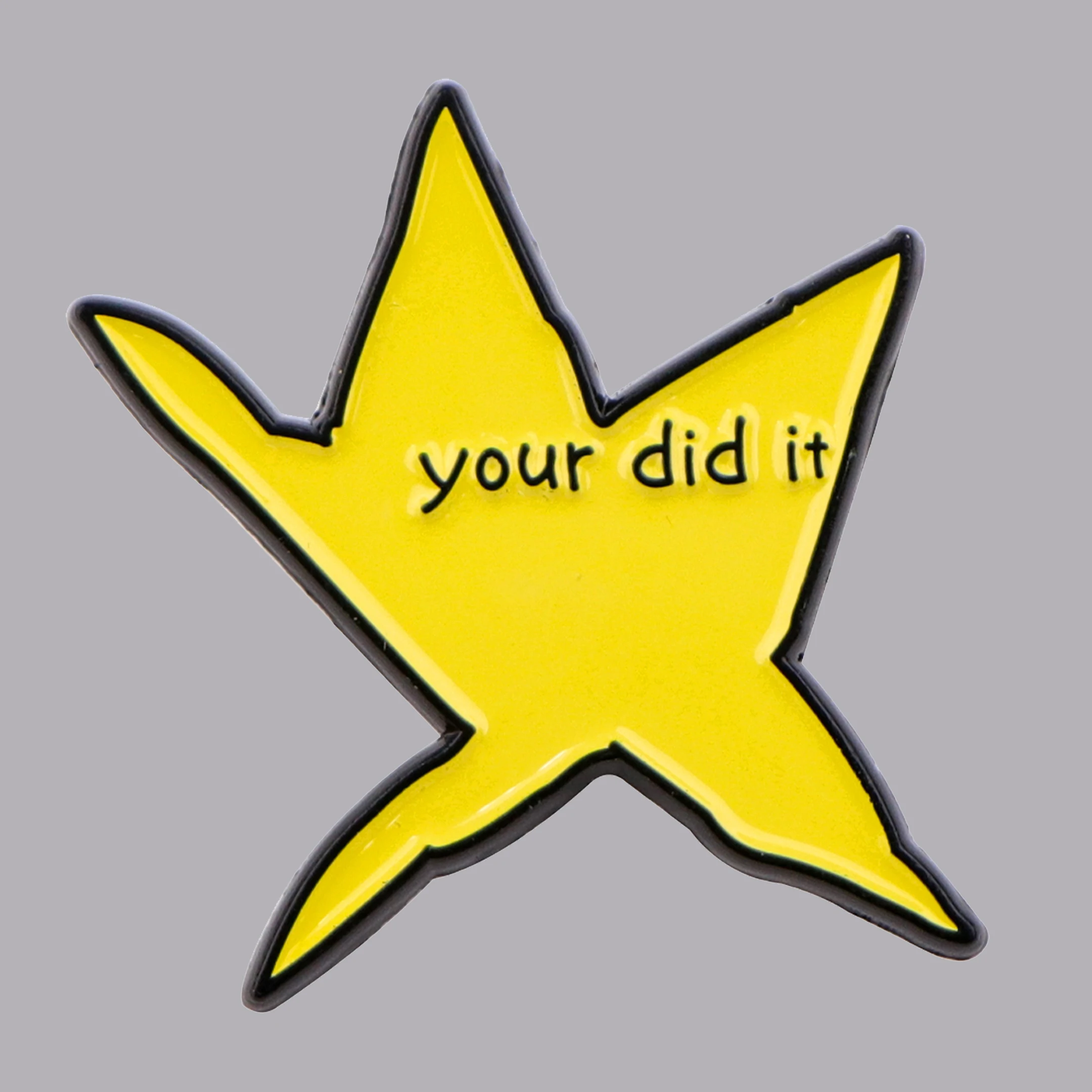 Funny "Your Did It" Star Enamel Pin Brooch Pines Lapel Pins Badge on Backpack Clothing Accessories Fashion Jewelry Friends Gifts Funny "Your Did It" Star Enamel Pin Brooch Pines Lapel Pins Badge on Backpack Clothing Accessories Fashion Jewelry Friends Gifts